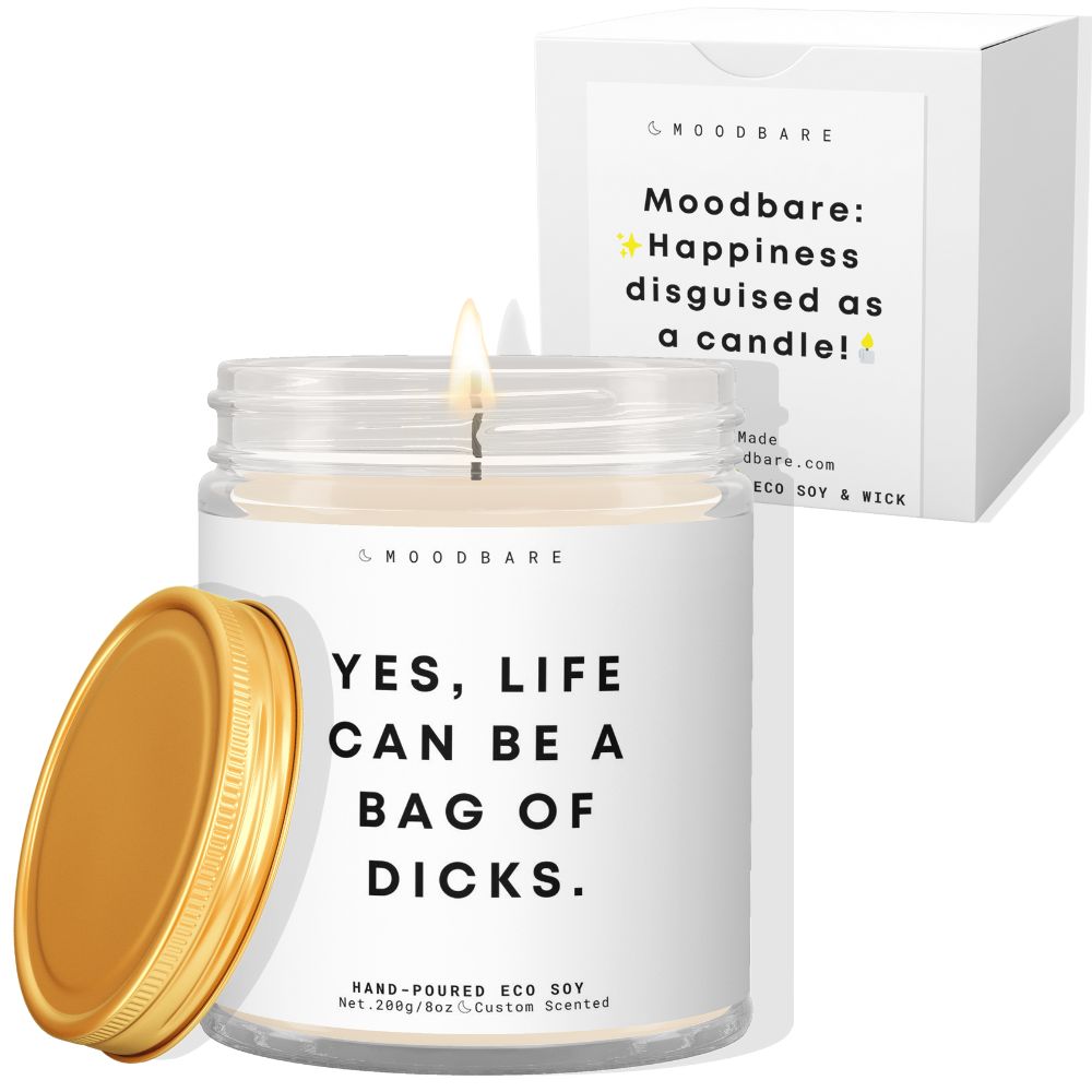 Life can be a bag of dicks!  ✨ Luxury Eco Soy Candle