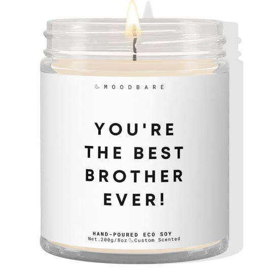 Best brother ever!  ✨ Luxury Eco Soy Candle