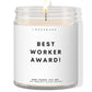 Best worker award!  ✨ Luxury Eco Soy Candle