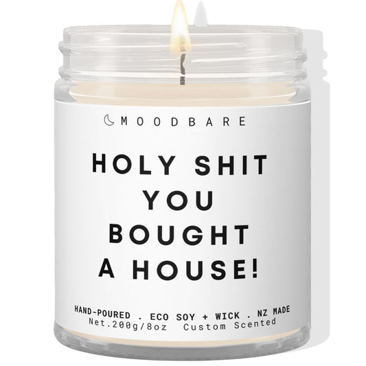 Holy shit you bought a house!  ✨ Luxury Eco Soy Candle