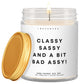 Classy sassy and a bit bad assy!  ✨ Luxury Eco Soy Candle