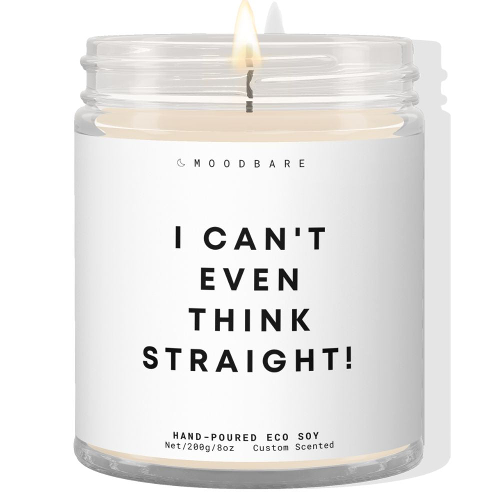 I can't even think straight! ✨ Luxury Eco Soy Candle