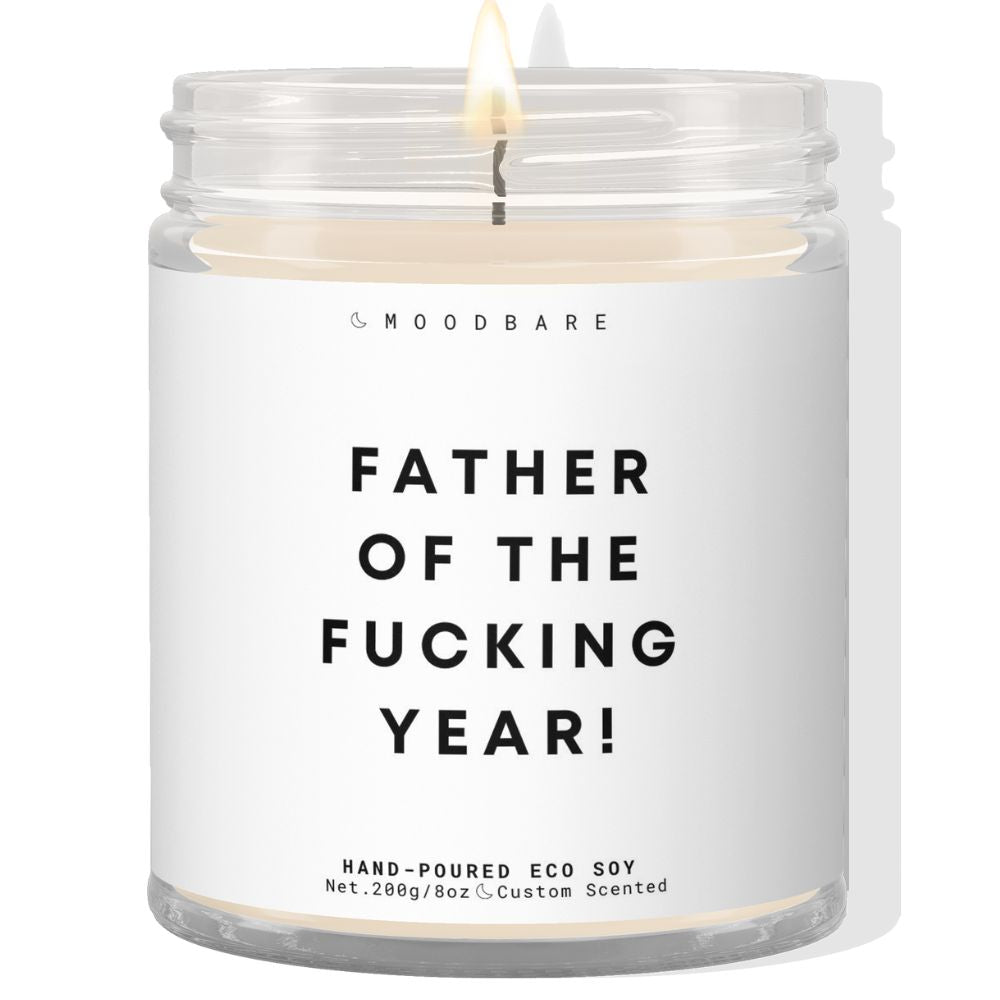 Father of the fucking years!  ✨ Luxury Eco Soy Candle