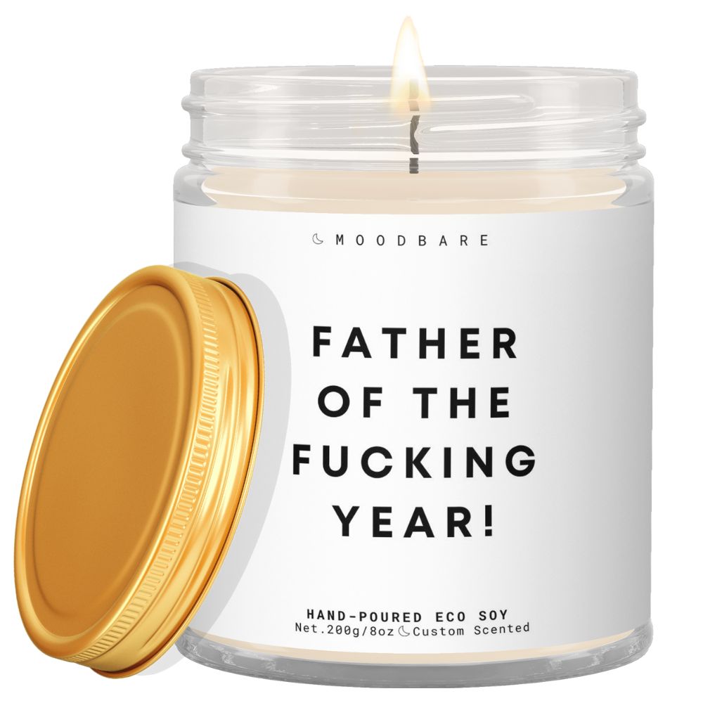 Father of the fucking years!  ✨ Luxury Eco Soy Candle