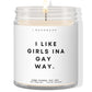 I like girls ina gay way  ✨ Luxury Eco Soy Candle