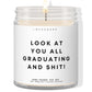 Look at you all graduating and shit! ✨ Luxury Eco Soy Candle