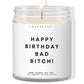 Happy birthday bad bitch! ✨ Luxury Eco Soy Candle