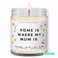 Home is where my Mum is. 💕  Luxury Eco Soy Mothers Day Candle ✨ Limited Edition