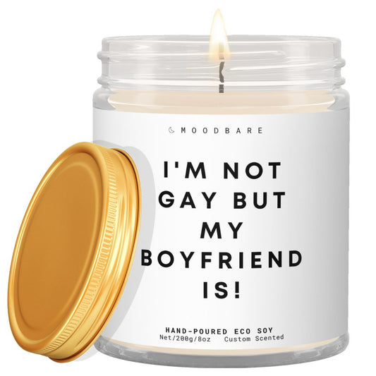 I am not gay, but my boyfriend is  ✨ Luxury Eco Soy Candle