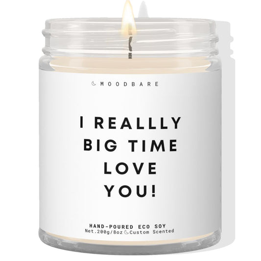 I really big time love you!  ✨ Luxury Eco Soy Candle