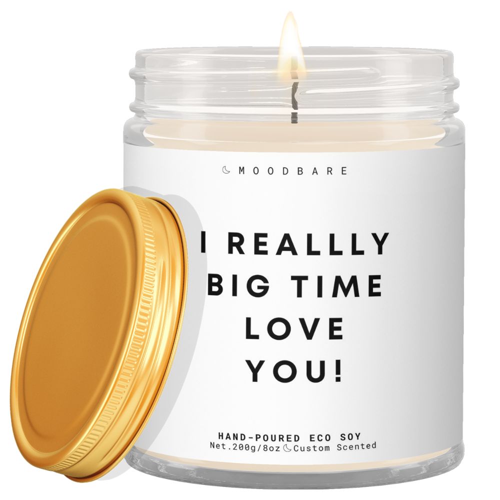 I really big time love you! ✨ Luxury Eco Soy Candle