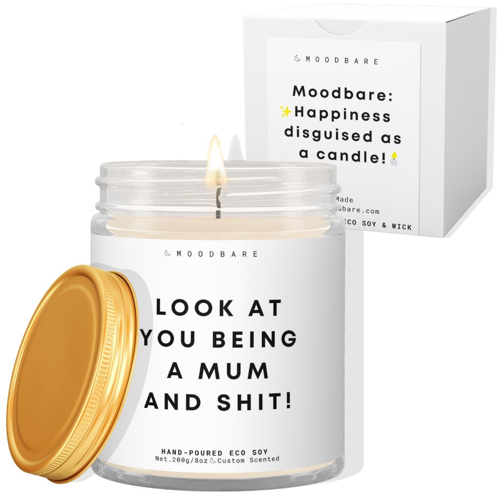 Look at you being a mum and shit! ✨ Luxury Eco Soy Candle