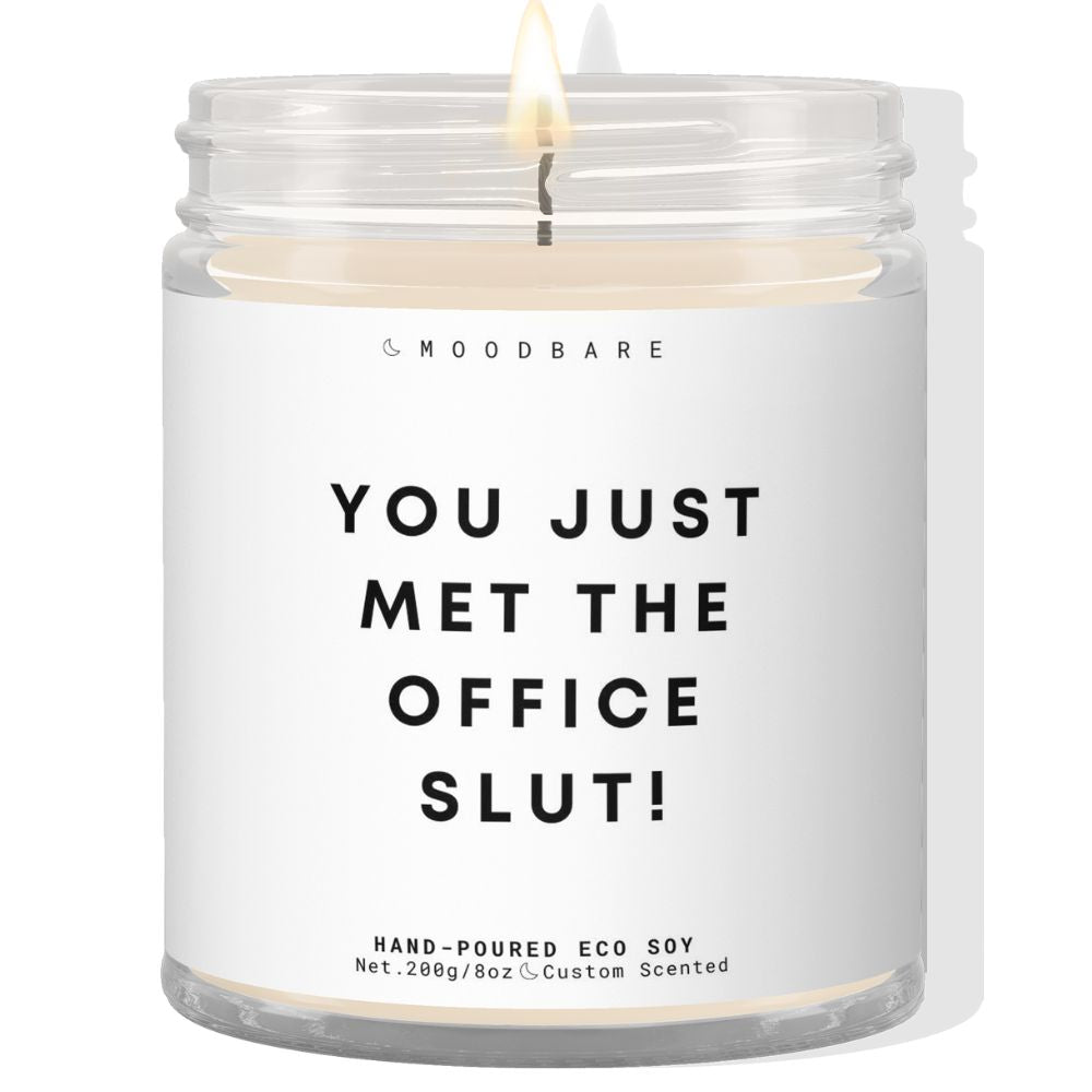 You just met the office slut! ✨ Luxury Eco Soy Candle