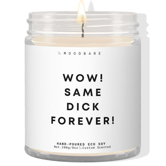 Wow! Same dick forever! ✨ Luxury Eco Soy Candle