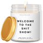 Welcome to the shit show! ✨ Luxury Eco Soy Candle