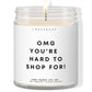 OMG you are so hard to shop for! ✨ Luxury Eco Soy Candle